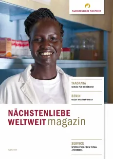 Magazin NÄCHSTENLIEBE WELTWEIT, Juli 2021, medizinische Hilfe in Afrika